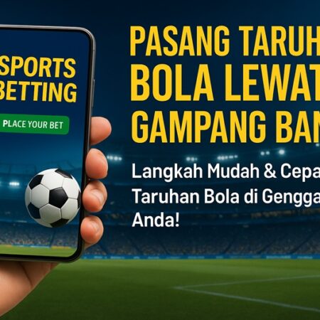cara pasang taruhan bola online